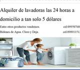 Alquiler de lavadoras las 24 horas a tan solo 5 dolares a domicilio