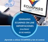 Curso Seminario Ecuapass On line Importaciones