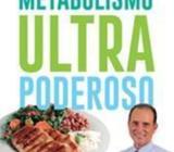 Metabolismo Ultra Poderoso Metabolismo sin Problemas El Poder del Metabolismo La Dieta del Metabolis